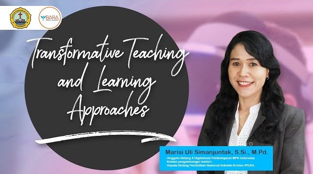 Transformative Teaching and Learning Approaches
