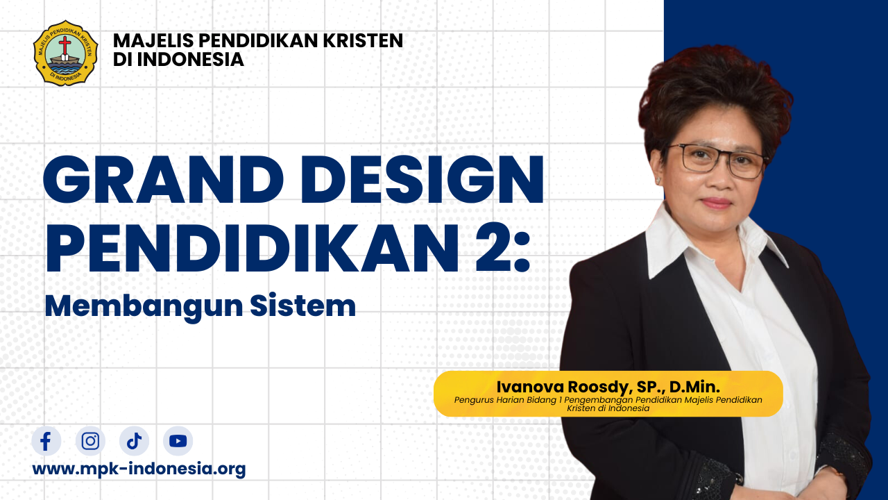 Grand Design Pendidikan 2: Membangun Sistem