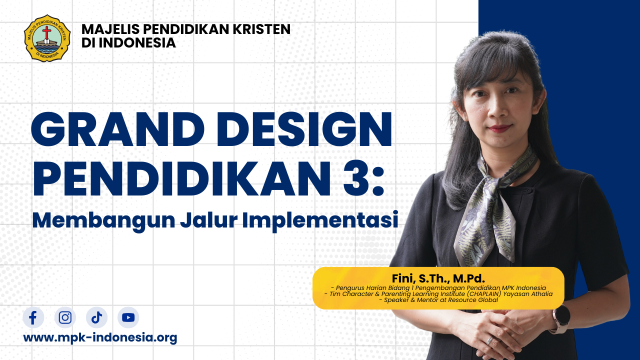 Grand Design Pendidikan 3: Membangun Jalur Implementasi